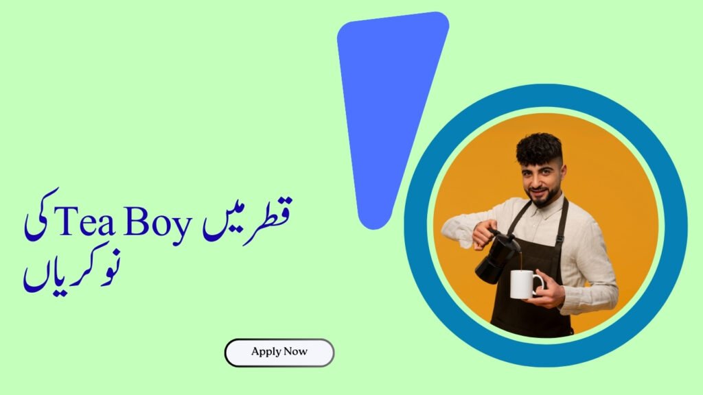 Tea Boy Jobs in Qatar