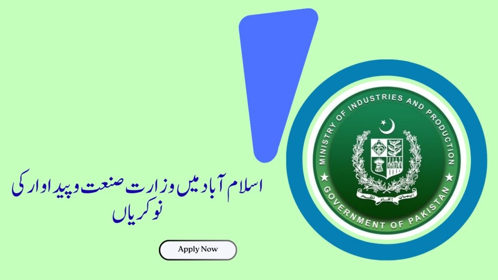 Ministry Of Industries Production Jobs in Islamabad