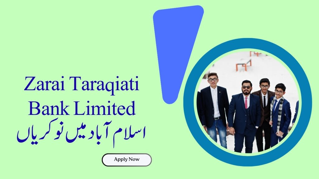 Zarai Taraqiati Bank Limited Jobs in Islamabad